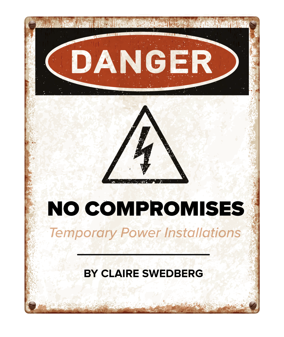 No Compromises: Temporary power installations - Electrical Contractor  Magazine