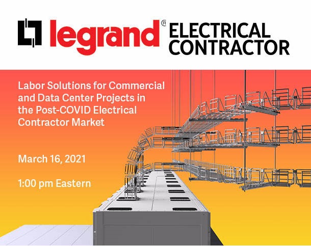 Labor Solutions for Commercial and Data Center Projects in the Post-COVID Electrical Contractor Market webinar