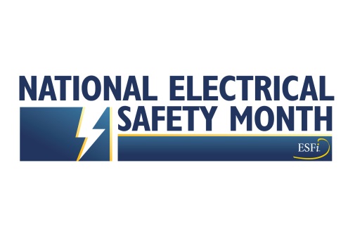 May is National Electrical Safety Month