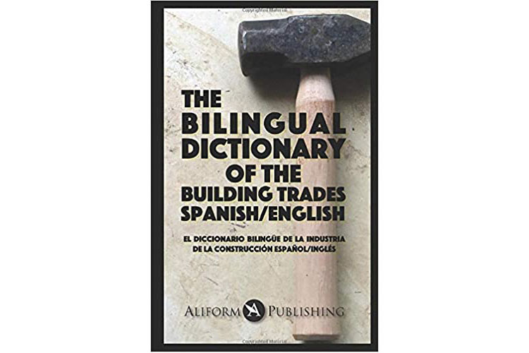 0621_New_Dictionary_2.jpg The Bilingual Dictionary of the Building Trades, Spanish-English