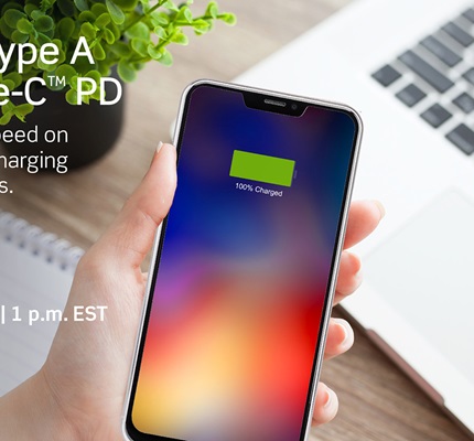 Webinar: Charging Technologies – From Type A to Type-C PD