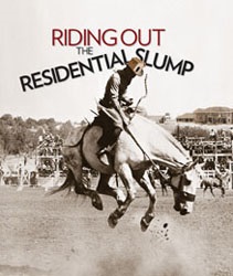 Riding Out the Residential Slump