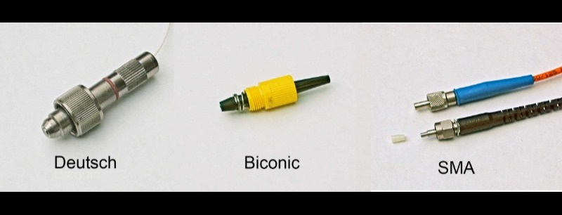 Deutsch, Biconic, and SMA fiber optic connectors