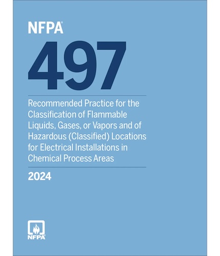 NFPA 497, Recommended Practice for the Classification of Flammable Liquids, Gases, or Vapors and of Hazardous (Classified) Locations for Electrical Installations in Chemical Process Areas