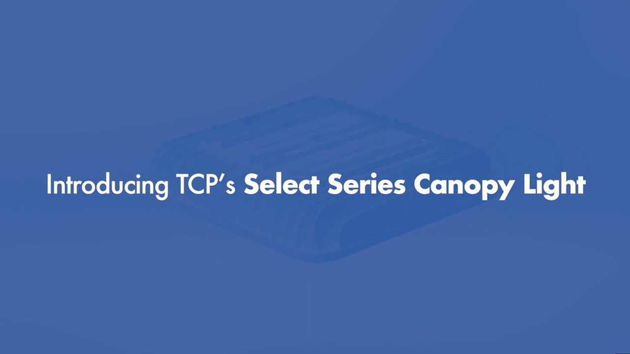 TCP canopy light video thumbnail