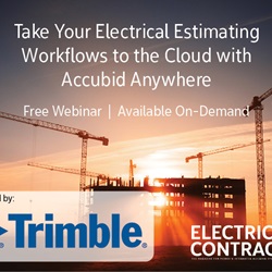 A construction site backlit by a sunset, with overlaid text that says "Take Your Electrical Estimating Workflows to the Cloud with Accubid Anywhere. Free webinar, available on-demand." Beneath are the Trimble and Electrical Contractor logos.