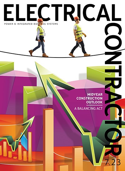 Electrical Contractor July 2023 cover: Midyear Construction Outlook, A balancing act