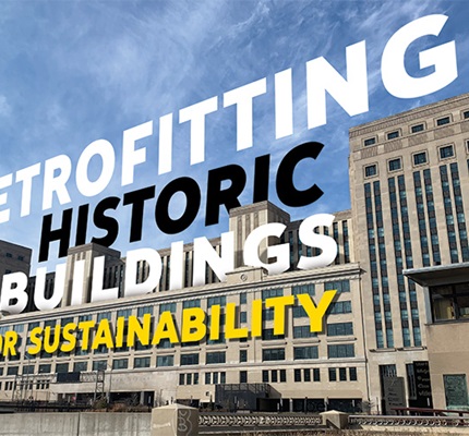 Retrofitting Historic Buildings for Sustainability: One-of-a-kind venues present unique challenges