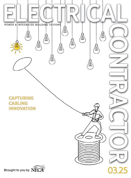 cover for Electrical Contractor, March 2025: Capturing Cabling Innovation